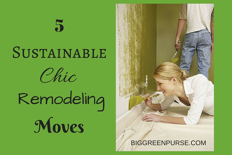 sustainable chic remodeling